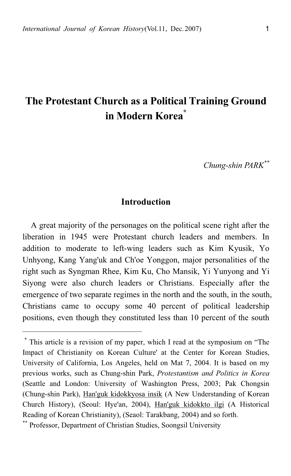 The Protestant Church As a Political Training Ground in Modern Korea* G G G Chung-Shin PARK** G G Introduction