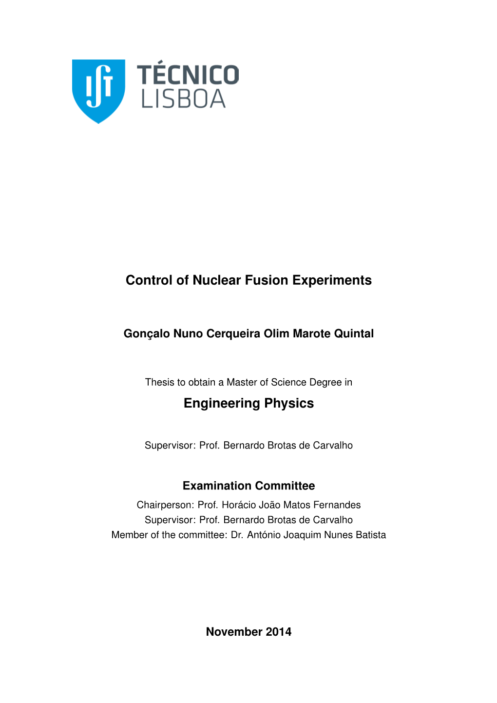 Control of Nuclear Fusion Experiments Engineering Physics