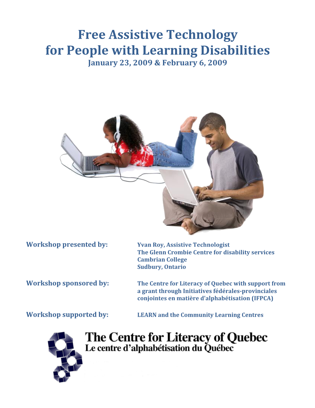 Free Assistive Technology for People with Learning Disabilities January 23, 2009 & February 6, 2009