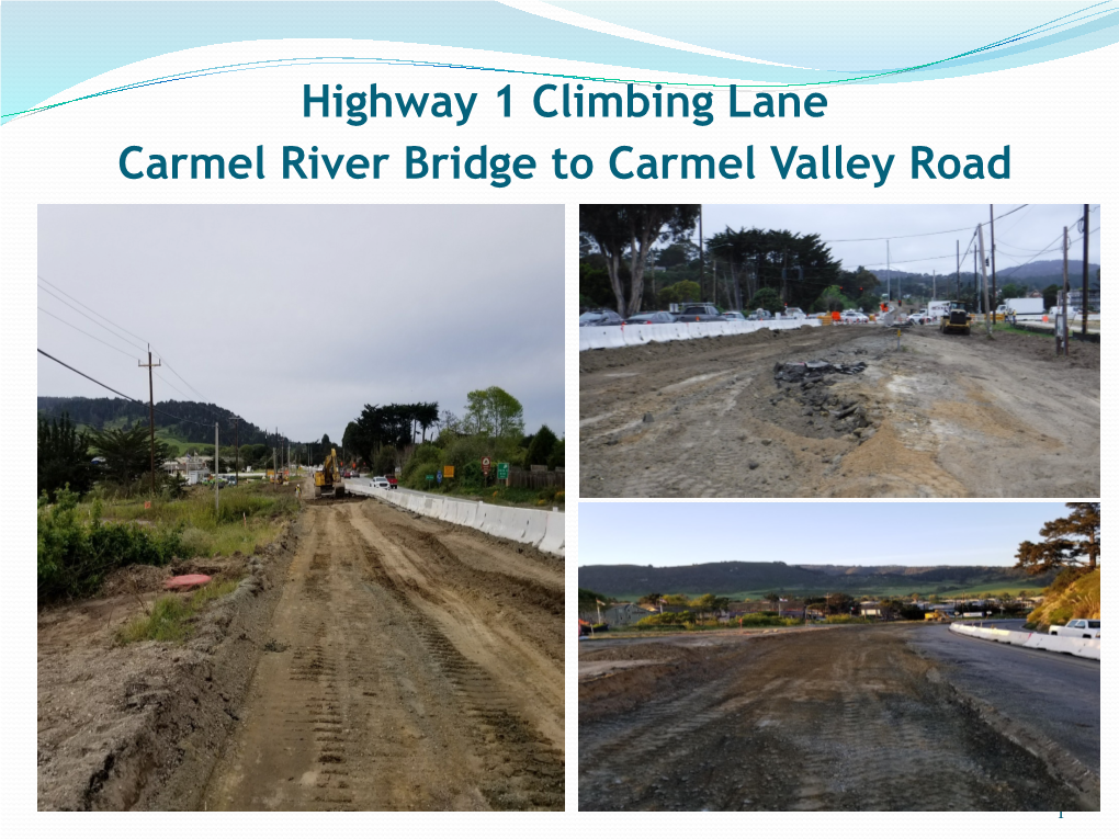 Highway 1 Climbing Lane Carmel River Bridge to Carmel Valley Road