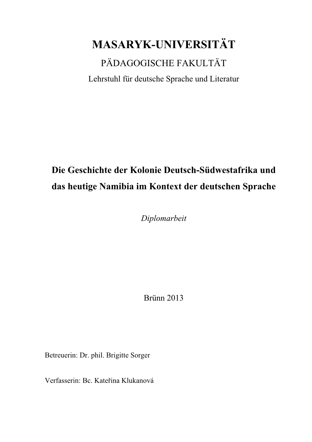 MASARYK-UNIVERSITÄT PÄDAGOGISCHE FAKULTÄT Lehrstuhl Für Deutsche Sprache Und Literatur