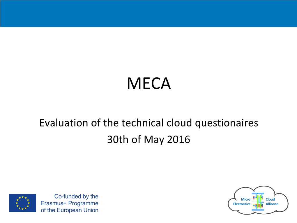 Evaluation of the Technical Cloud Questionaires 30Th of May 2016 Agenda 2