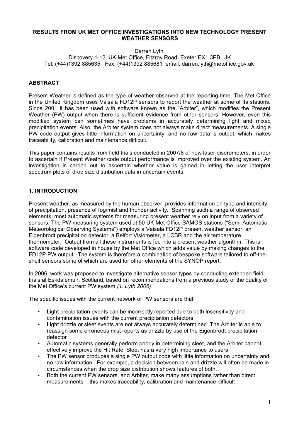 Results from Uk Met Office Investigations Into New Technology Present Weather Sensors