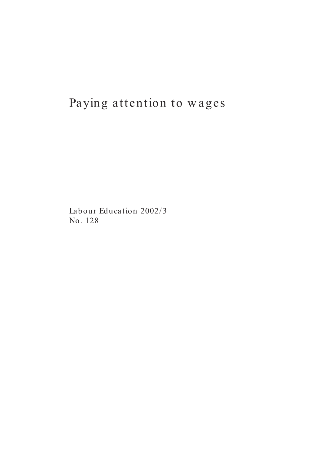 Paying Attention to Wages