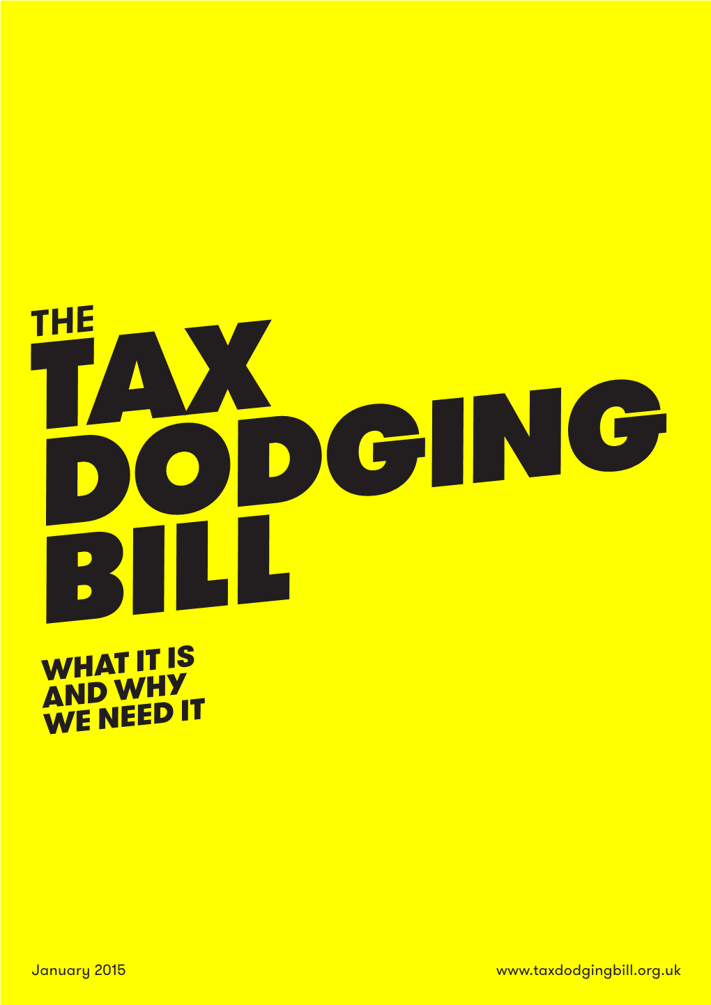 The Tax Dodging Bill: What It Is and Why We Need It