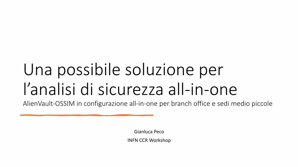 Una Possibile Soluzione Per L'analisi Di Sicurezza All-In-One