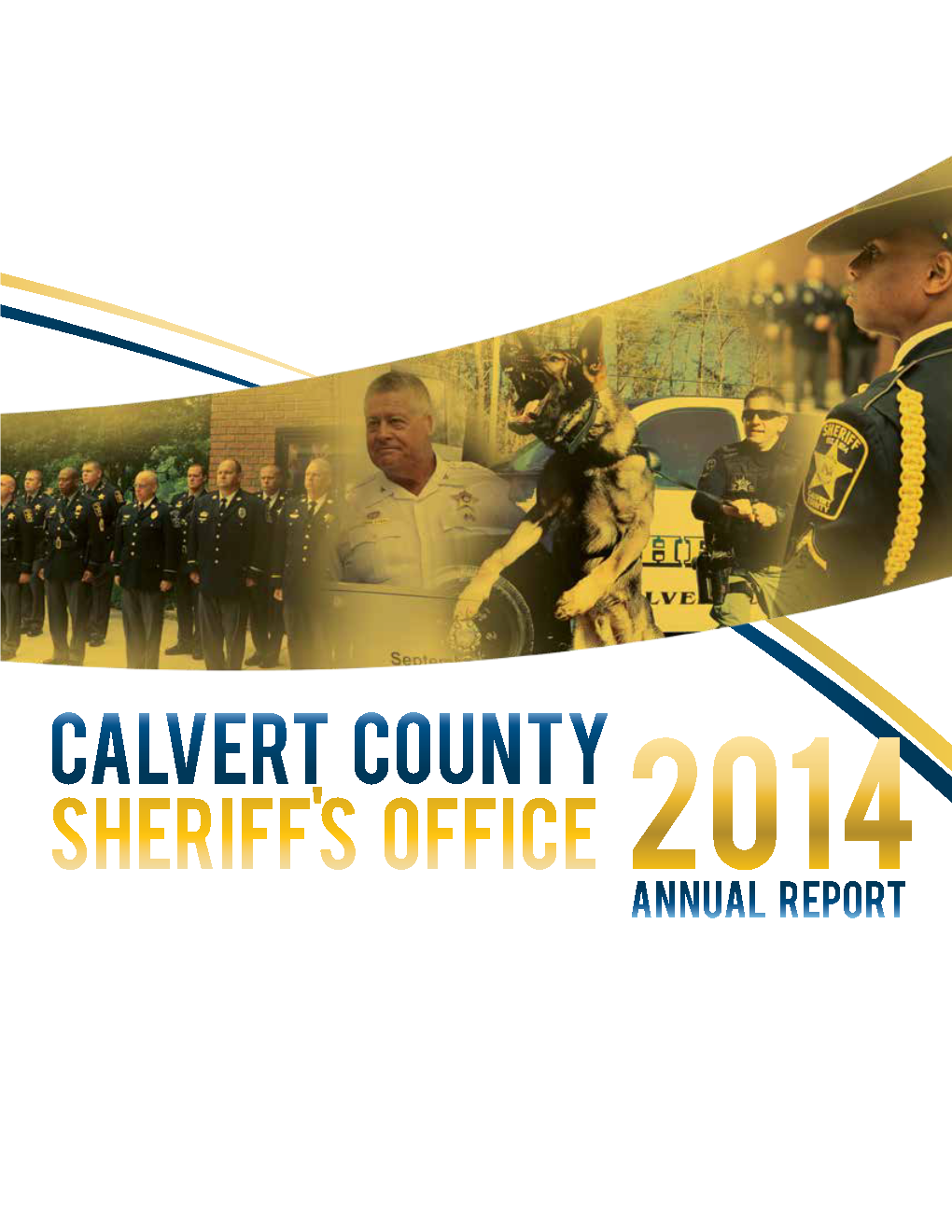Calvert County Sheriff's Office 2014 Annual Report Table of Contents