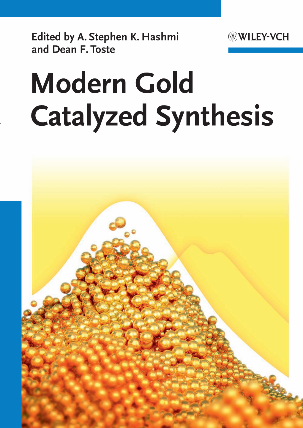 Modern Gold Catalyzed Synthesis