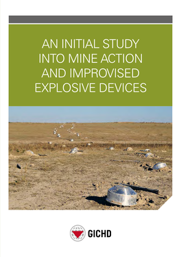 An Initial Study Into Mine Action and Improvised Explosive Devices Geneva International Centre for Humanitarian Demining