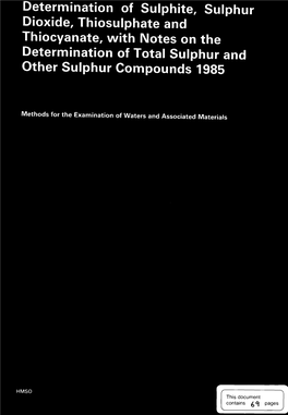 Determination of Suiphite, Sulphur Dioxide, Thiosulphate and Thiocyanate, with Notes on the Determination of Total Sulphur and Other Sulphur Compounds 1985