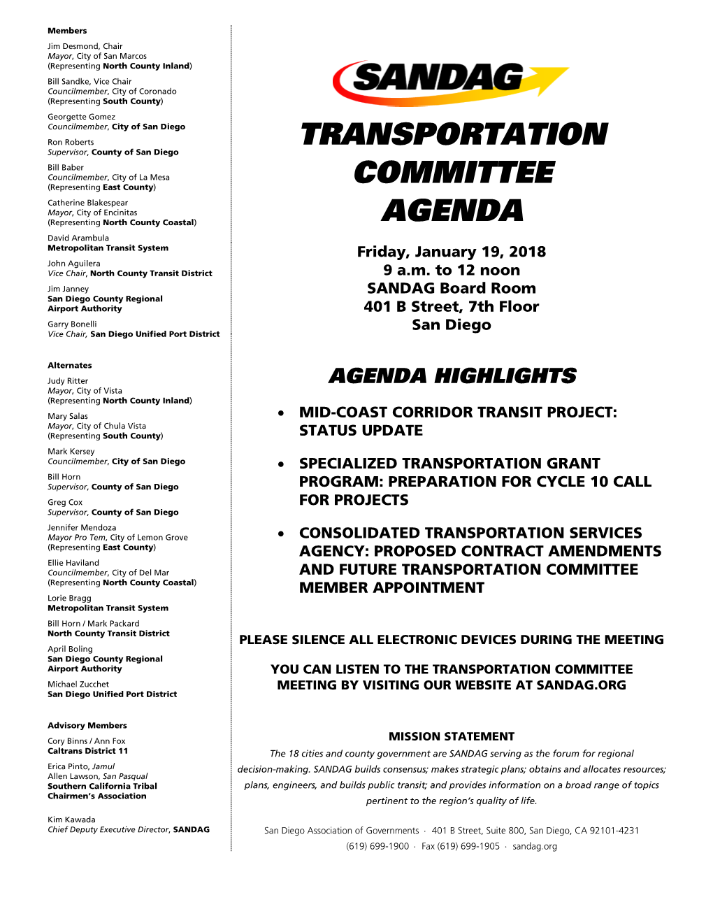 AGENDA David Arambula Metropolitan Transit System Friday, January 19, 2018 John Aguilera Vice Chair, North County Transit District 9 A.M