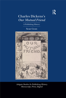 Charles Dickens's Our Mutual Friend: a Publishing History