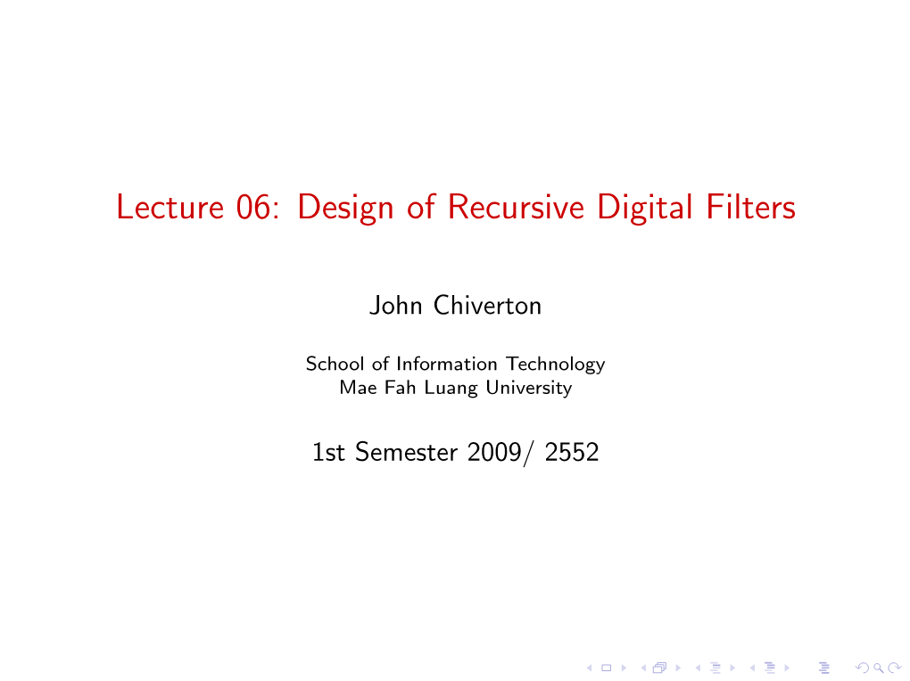 Lecture 06: Design of Recursive Digital Filters