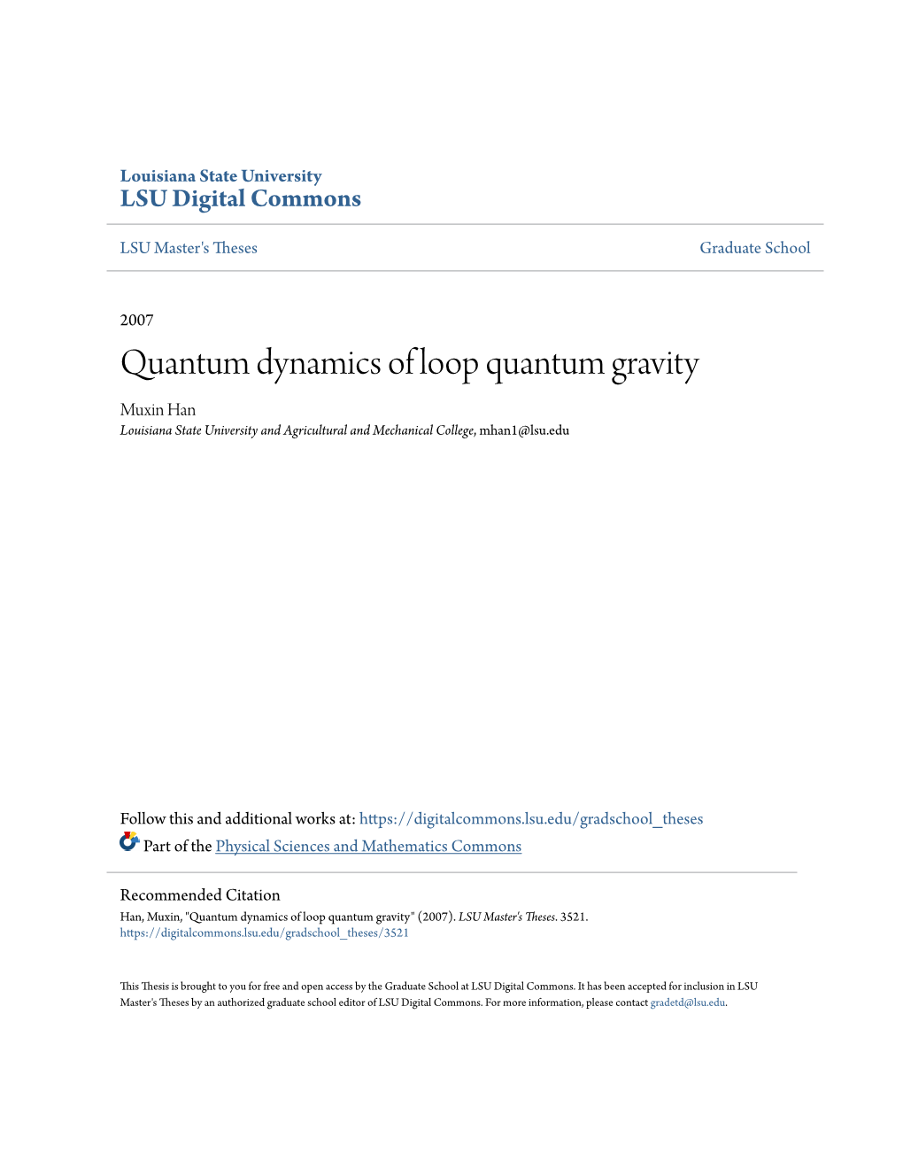 Quantum Dynamics of Loop Quantum Gravity Muxin Han Louisiana State University and Agricultural and Mechanical College, Mhan1@Lsu.Edu