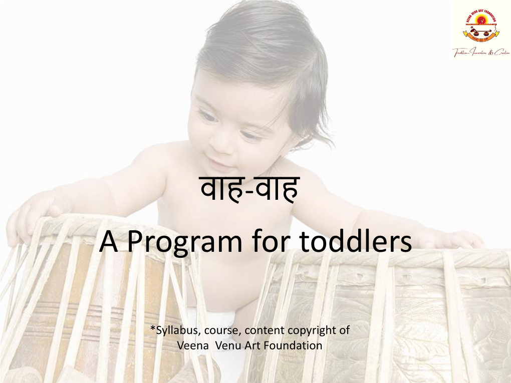 वाह-वाह a Program for Toddlers