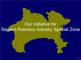 Our Initiative for Sagami Robotics Industry Special Zone
