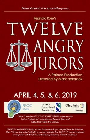 TWELVE ANGRY JURORS a Palace Production Directed by Mark Holbrook