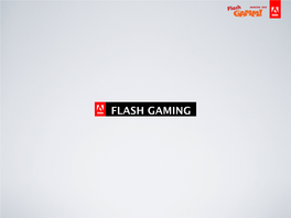 Flash Gaming About Me