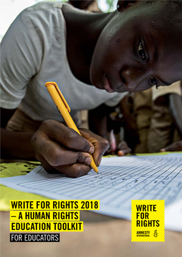 WRITE for RIGHTS 2018 – a HUMAN RIGHTS EDUCATION TOOLKIT for EDUCATORS Ii HRE WRITE 4 RIGHTS TOOLKIT 1