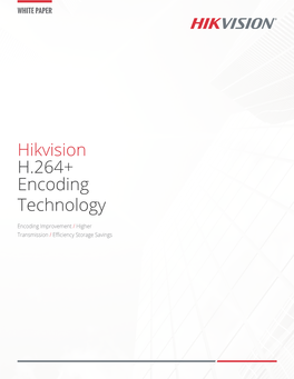 Hikvision H.264+ Encoding Technology