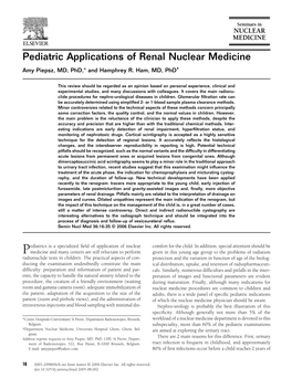 Pediatric Applications of Renal Nuclear Medicine Amy Piepsz, MD, Phd,* and Hamphrey R