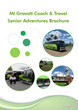 Mt Gravatt Coach & Travel Senior Adventures Brochure