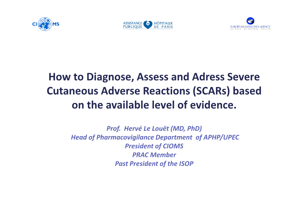 How to Diagnose, Assess and Adress Severe Cutaneous Adverse Reactions (Scars) Based on the Available Level of Evidence