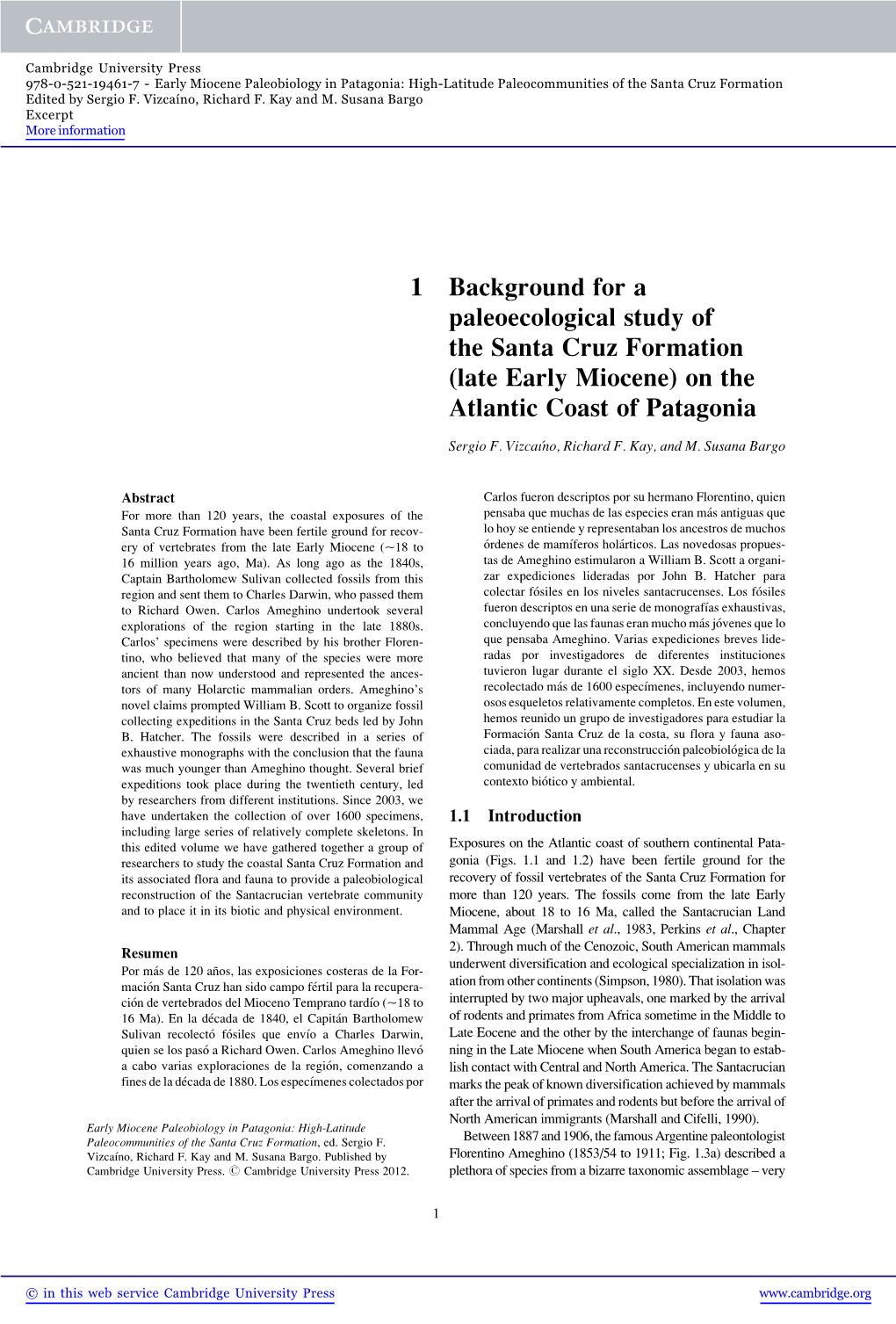 Early Miocene Paleobiology in Patagonia: High-Latitude Paleocommunities of the Santa Cruz Formation Edited by Sergio F