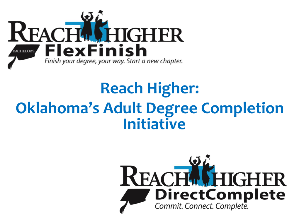 Reach Higher: Oklahoma's Adult Degree Completion Initiative