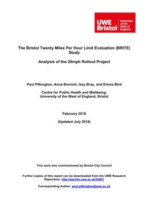 The Bristol Twenty Miles Per Hour Limit Evaluation (BRITE) Study