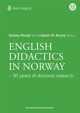 ENGLISH DIDACTICS in NORWAY Ons for Teaching English As a Second Or Additional Language (L2) Today