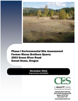 Phase I Environmental Site Assessment Former Morse Brothers Quarry 2903 Green River Road Sweet Home, Oregon