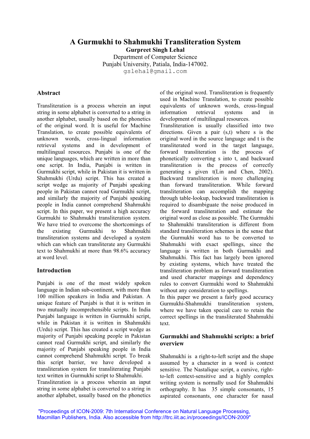 A Gurmukhi to Shahmukhi Transliteration System Gurpreet Singh Lehal Department of Computer Science Punjabi University, Patiala, India-147002