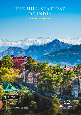 THE HILL STATIONS of INDIA 27 March - 10 April 2022