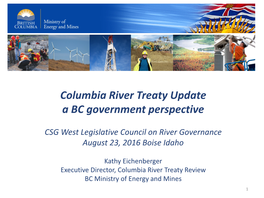 Columbia River Treaty Update a BC Government Perspective