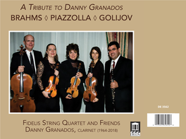 Danny Granados BRAHMS ◊ PIAZZOLLA ◊ GOLIJOV