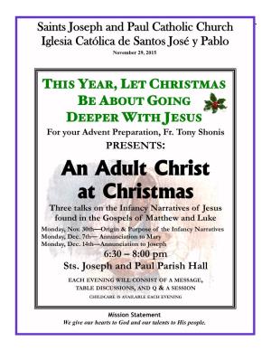 An Adult Christ at Christmas Three Talks on the Infancy Narratives of Jesus Found in the Gospels of Matthew and Luke