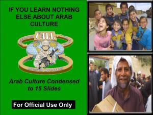 IF YOU LEARN NOTHING ELSE ABOUT ARAB CULTURE Arab