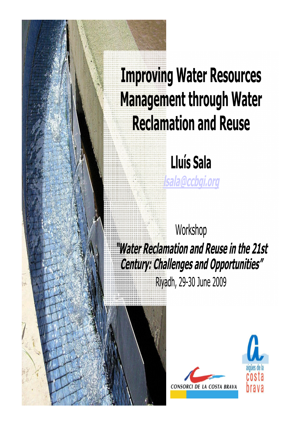 Improving Water Resources Management Through Water Reclamation and Reuse