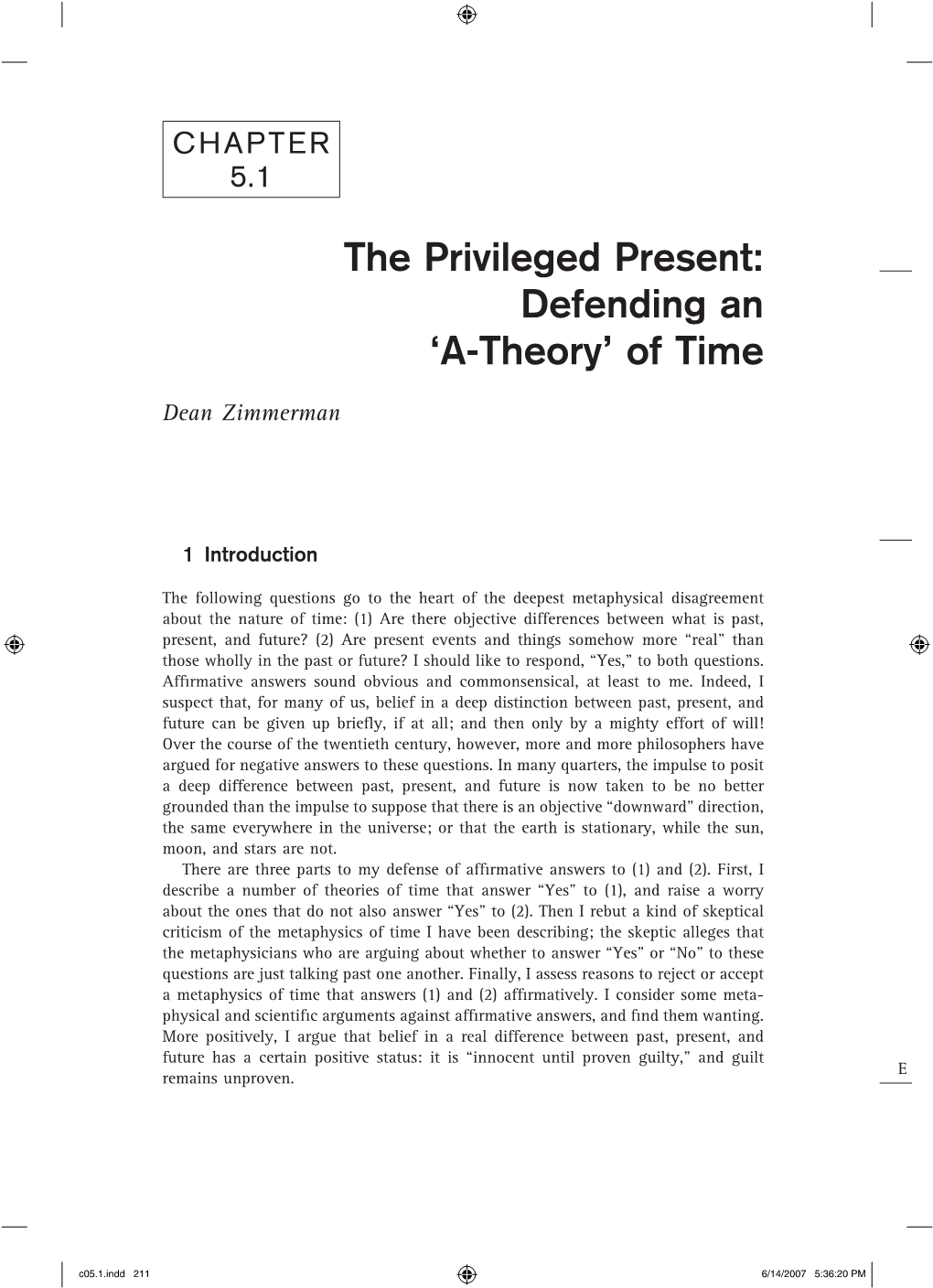 The Privileged Present: Defending an ‘A-Theory’ of Time