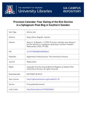 Precision Calendar-Year Dating of the Elm Decline in a Sphagnum-Peat Bog in Southern Sweden