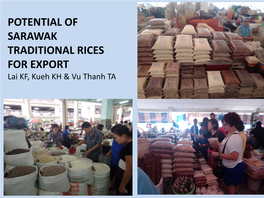 Sarawak Bario Rice (GI) Highly Commercialised GI Period: 10 Mac