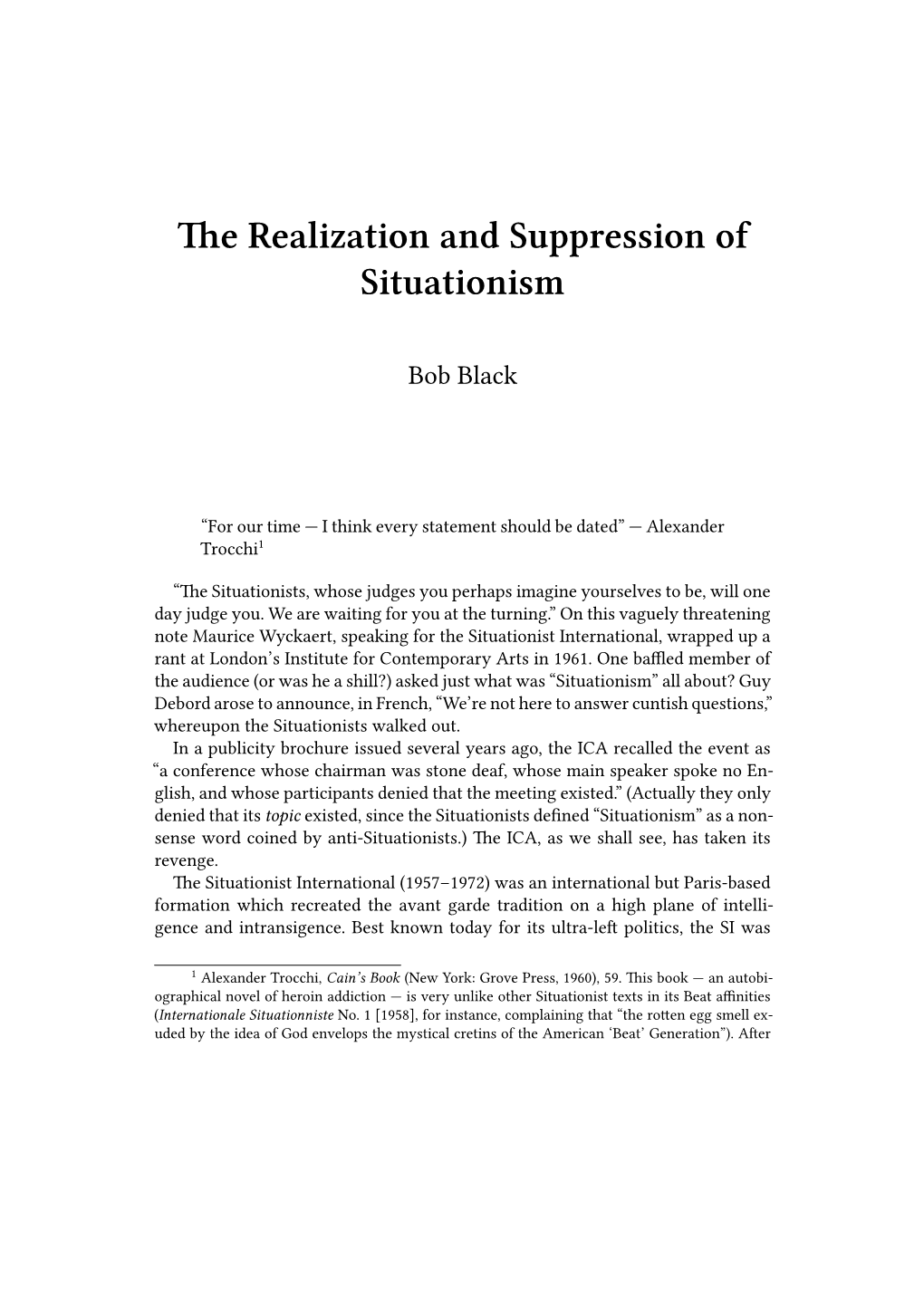 Realization and Suppression of Situationism