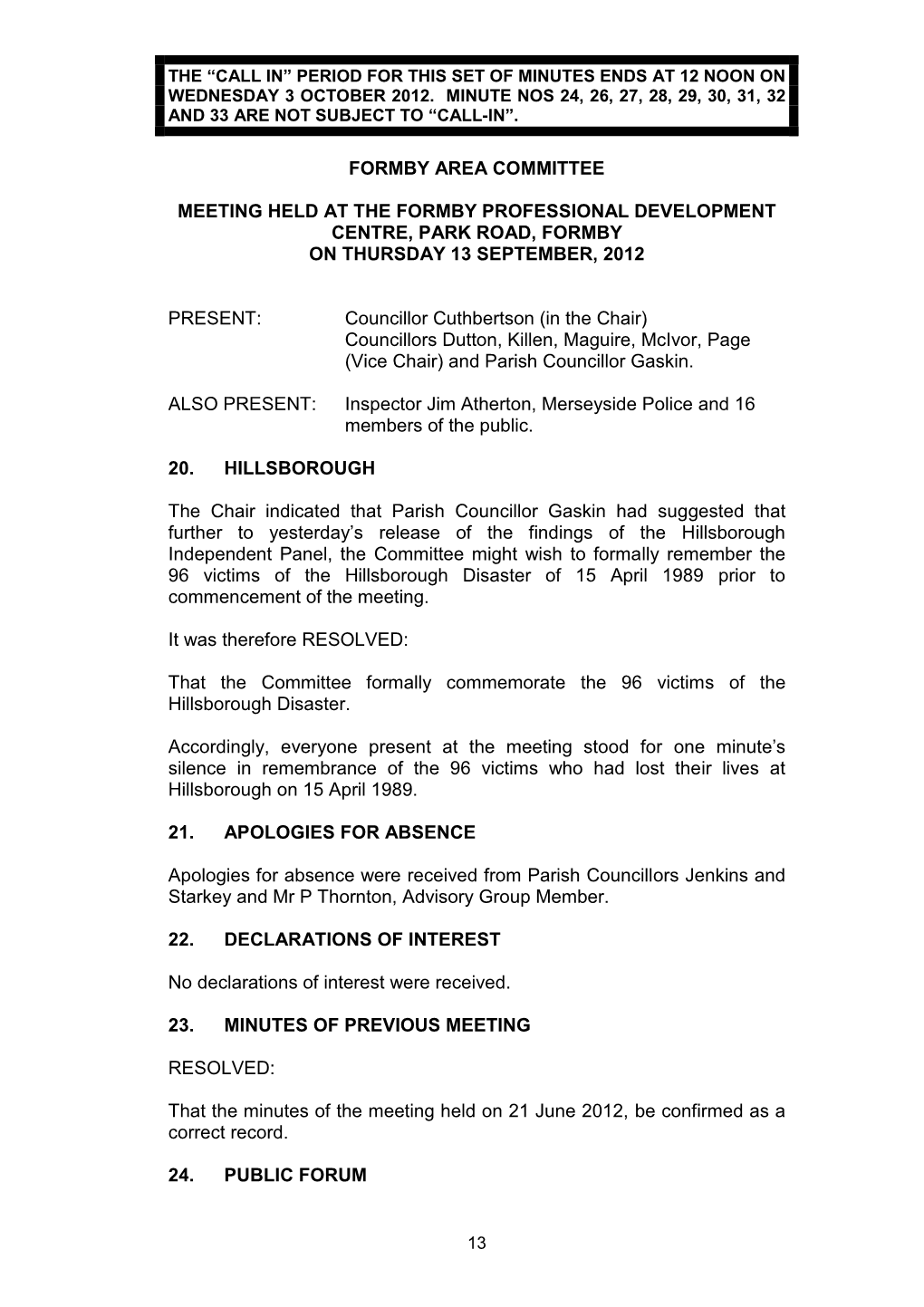 Formby Area Committee Meeting Held at the Formby Professional Development Centre, Park Road, Formby on Thursday 13 September, 20