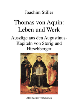 Thomas Von Aquin: Leben Und Werk Auszüge Aus Den Augustinus- Kapiteln Von Störig Und Hirschberger