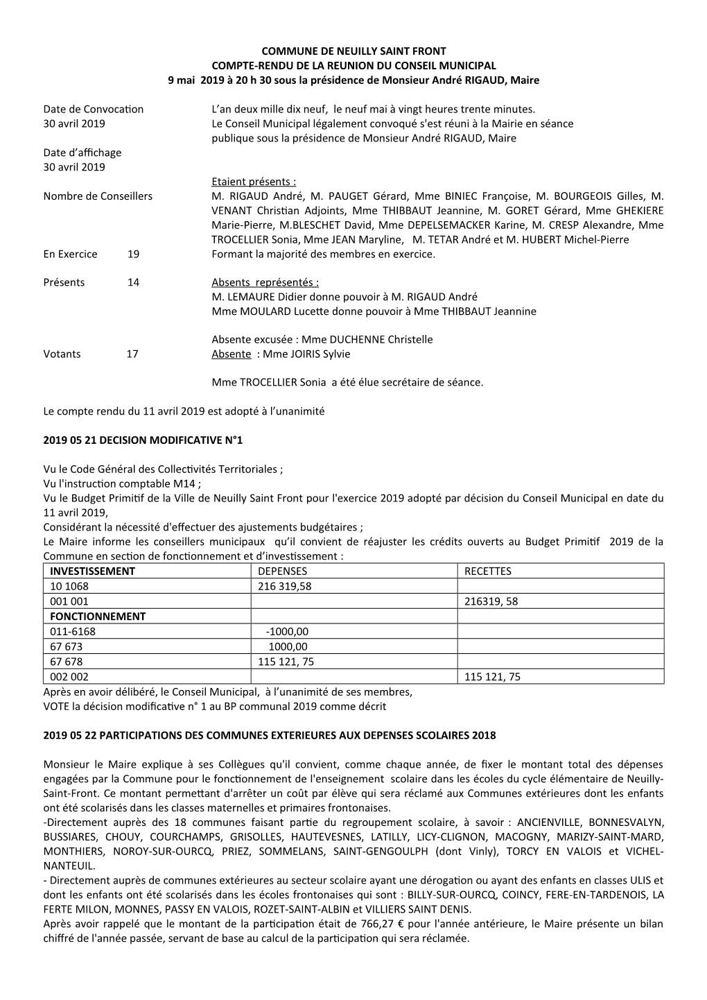 COMMUNE DE NEUILLY SAINT FRONT COMPTE-RENDU DE LA REUNION DU CONSEIL MUNICIPAL 9 Mai 2019 À 20 H 30 Sous La Présidence De Monsieur André RIGAUD, Maire