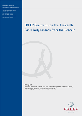 EDHEC Comments on the Amaranth Case: Early Lessons from the Debacle