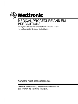 MEDICAL PROCEDURE and EMI PRECAUTIONS for Implantable Cardioverter Defibrillators and Cardiac Resynchronization Therapy Defibrillators