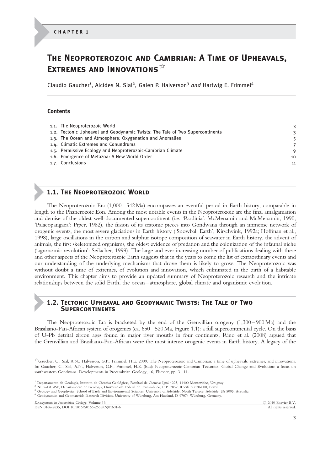 The Neoproterozoic and Cambrian: a Time of Upheavals, Extremes and Innovations$