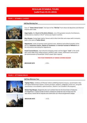 REGULAR İSTANBUL TOURS (Valid from 01.01.2015)